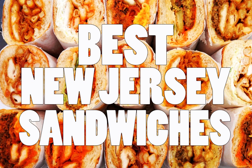 5 Superb New Jersey Sandwiches You Need To Eat for Sandwich&nbsp;Day