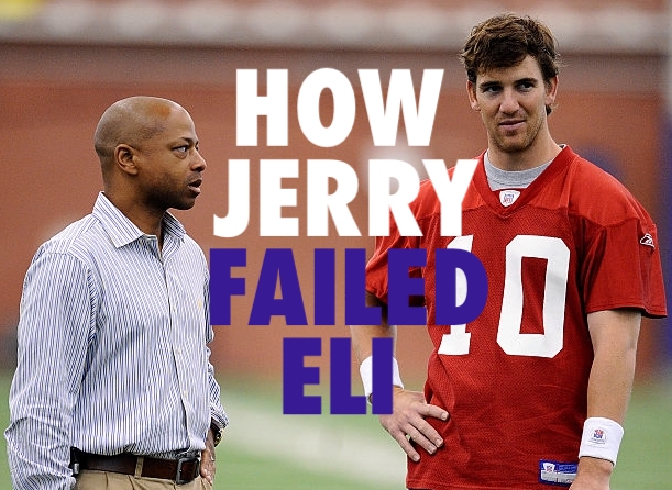 A Timeline of How Eli Manning’s ‘Greatness’ Has Masked Jerry Reese’s Offensive&nbsp;Mistakes