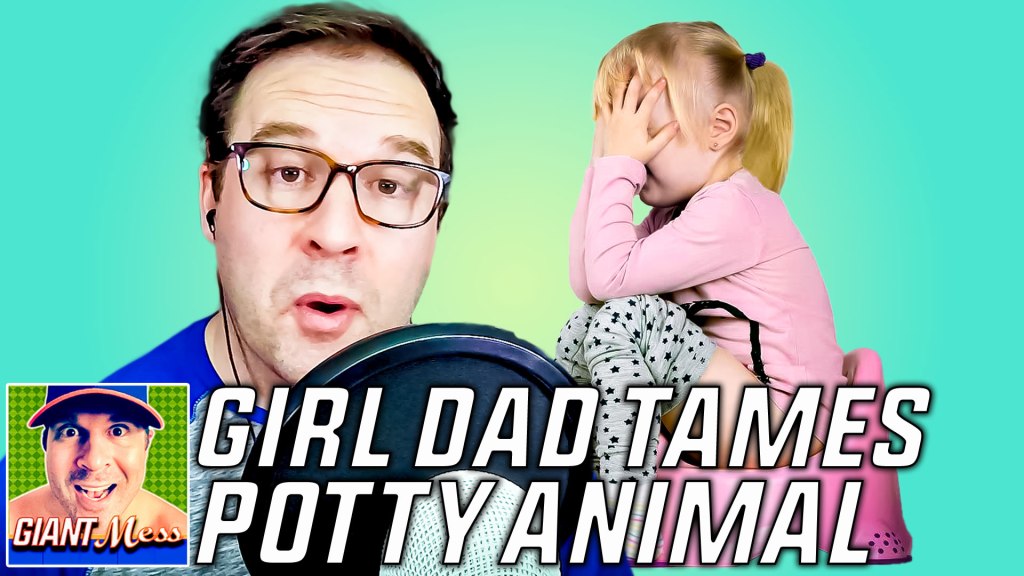 World’s Best Girl Dad Describes Daughter’s Potty Training Accidents | Giant Mess&nbsp;Comedy