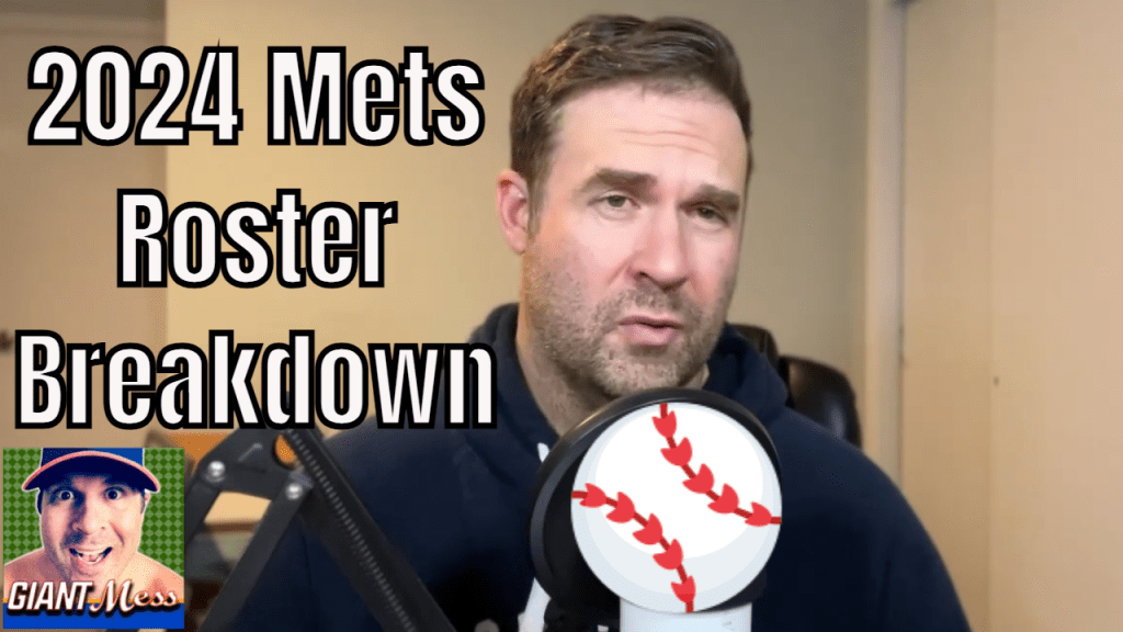 Looking Ahead At Mets 2024 Roster (BREAKDOWN) | Giant&nbsp;Mess