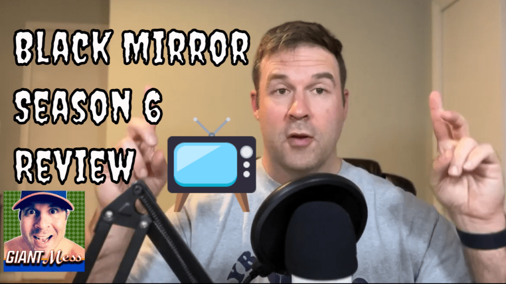 How Black Mirror Went Beyond The Tech (Season 6 Reaction) | Giant&nbsp;Mess