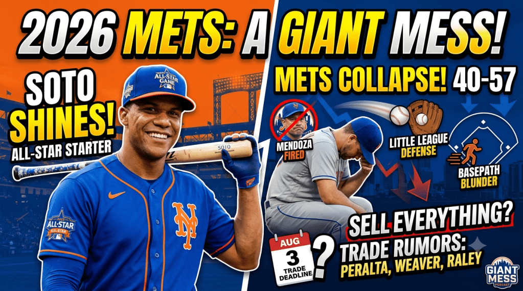 Mets 2026 Mid-Season Recap: Mendoza Fired, Soto vs Lindor, Trade Deadline Rumors | Giant&nbsp;Mess